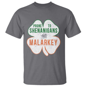 Prone to Shenanigans and Malarkey T Shirt Funny St Patricks Day Shamrock TS11 Charcoal Print Your Wear