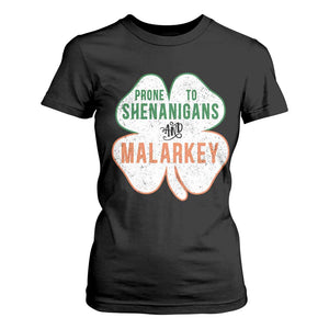 Prone to Shenanigans and Malarkey T Shirt For Women Funny St Patricks Day Shamrock TS11 Black Print Your Wear