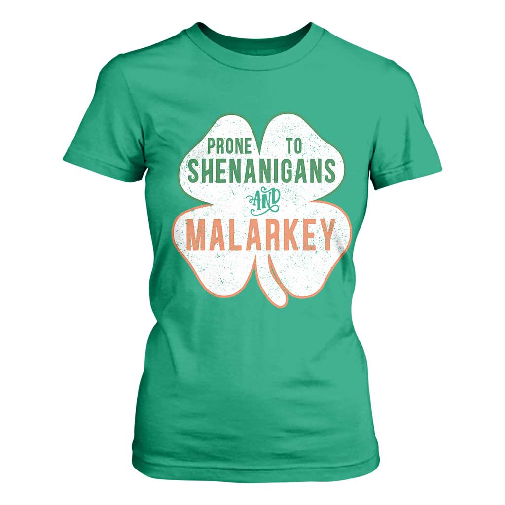 Prone to Shenanigans and Malarkey T Shirt For Women Funny St Patricks Day Shamrock TS11 Irish Green Print Your Wear