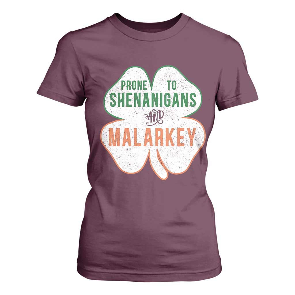 Prone to Shenanigans and Malarkey T Shirt For Women Funny St Patricks Day Shamrock TS11 Maroon Print Your Wear