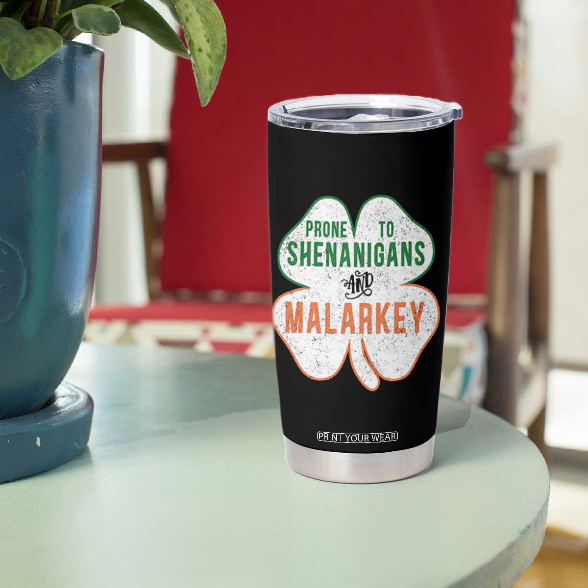 Prone to Shenanigans and Malarkey Tumbler Cup Funny St Patricks Day Shamrock TS11 Print Your Wear