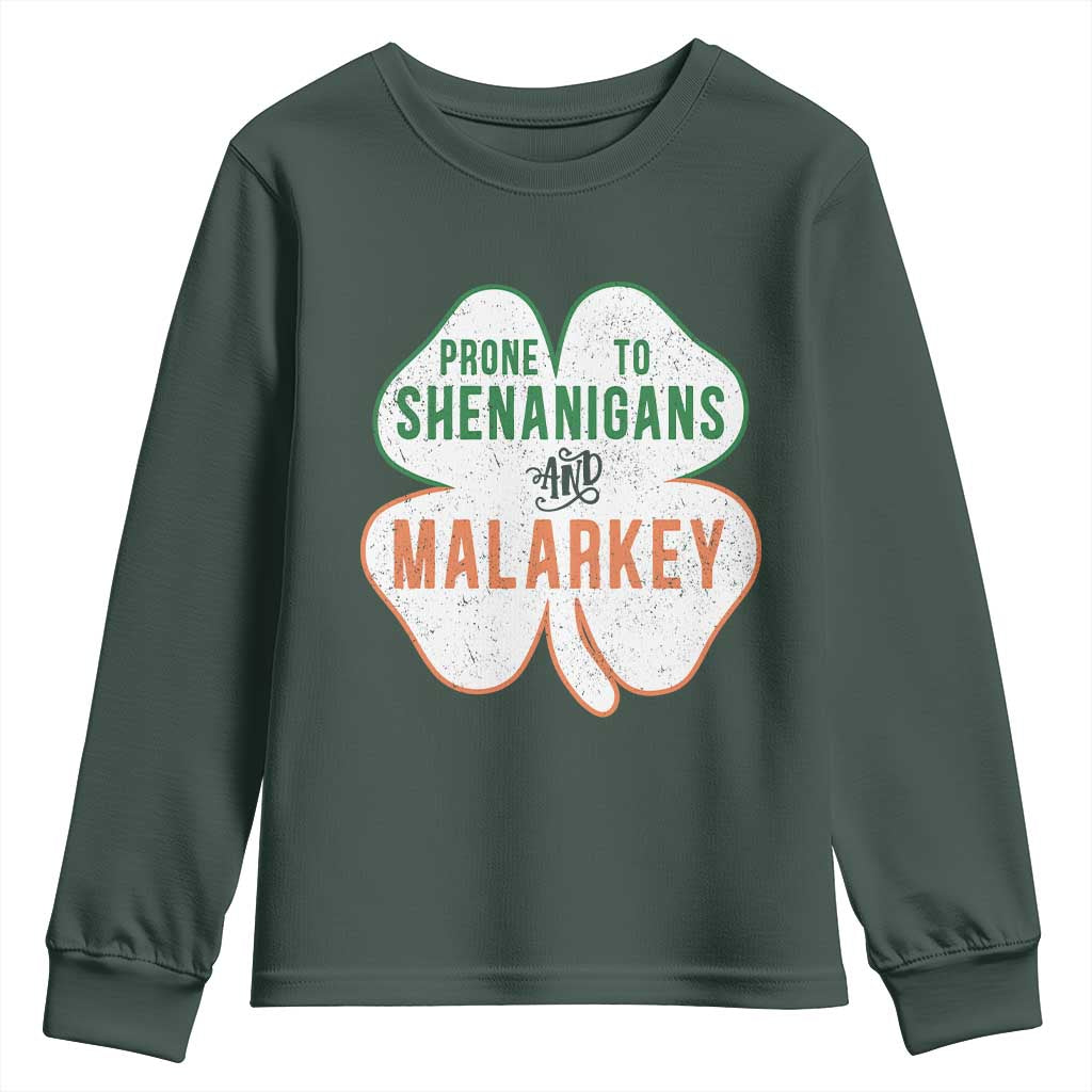 Prone to Shenanigans and Malarkey Youth Sweatshirt Funny St Patricks Day Shamrock TS11 Dark Forest Green Print Your Wear