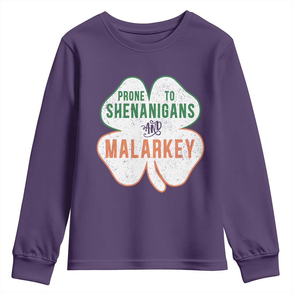 Prone to Shenanigans and Malarkey Youth Sweatshirt Funny St Patricks Day Shamrock TS11 Purple Print Your Wear