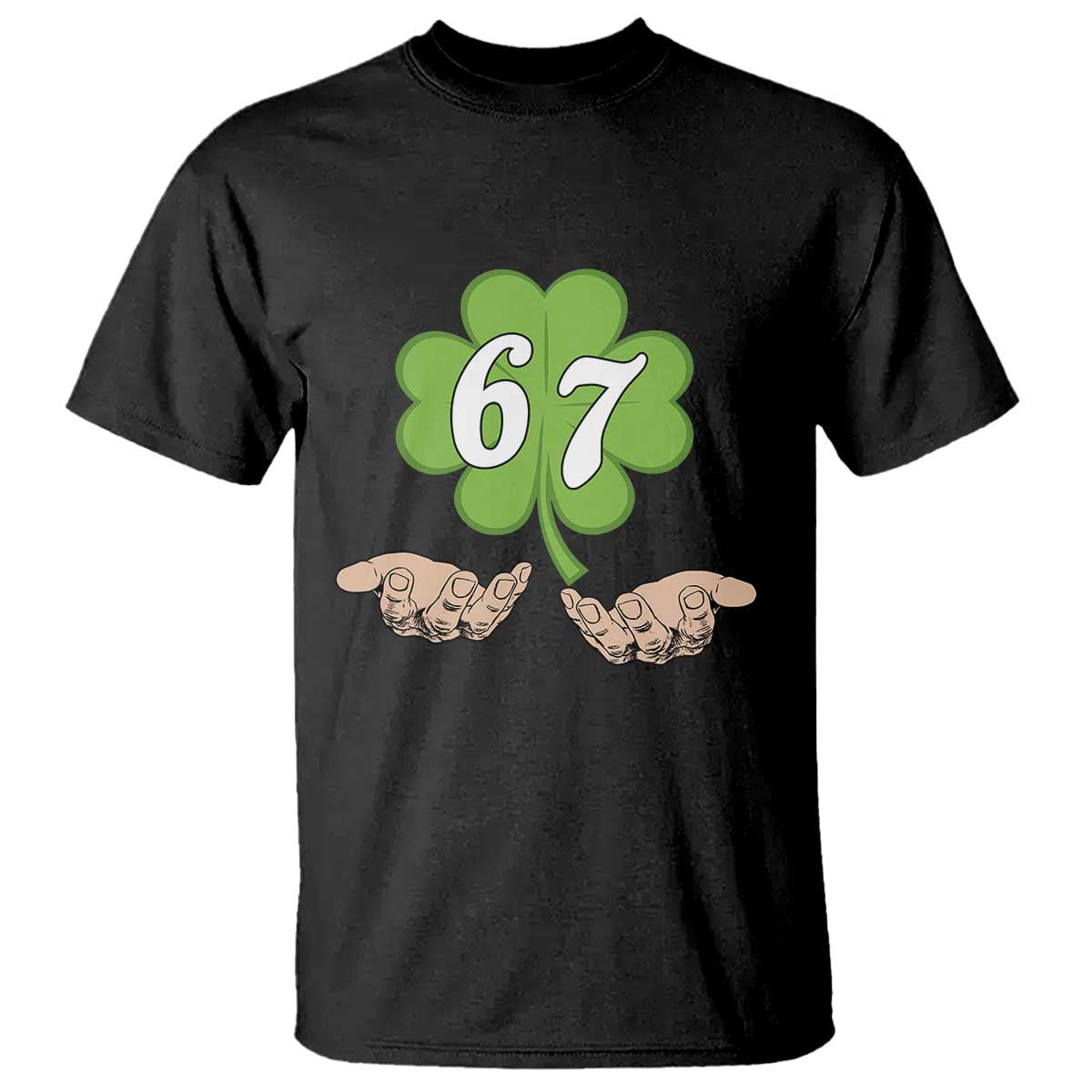 67 St Patricks Day T Shirt Six Seven Meme Shamrock Hand Gesture TS11 Black Print Your Wear