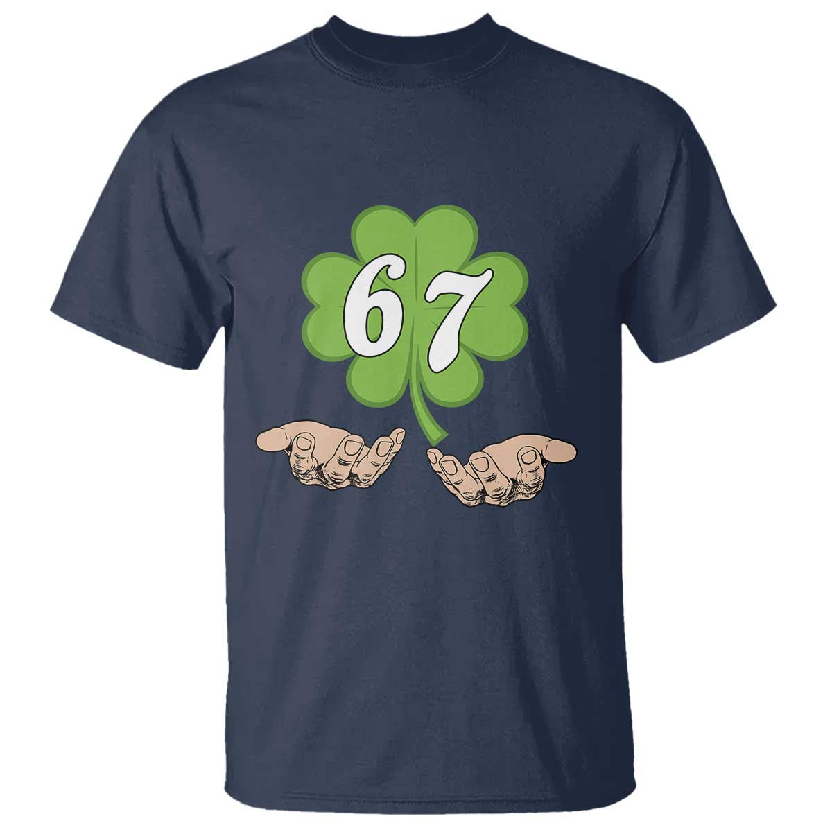 67 St Patricks Day T Shirt Six Seven Meme Shamrock Hand Gesture TS11 Navy Print Your Wear
