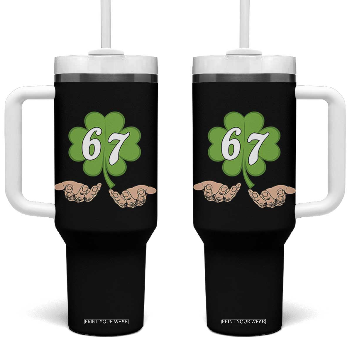 67 St Patricks Day Tumbler With Handle Six Seven Meme Shamrock Hand Gesture TS11 One Size: 40 oz Black Print Your Wear