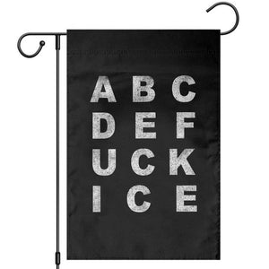 Funny Fuck Ice Protest Resistance Garden Flag Political Alphabet Graphic TS11 Black Print Your Wear