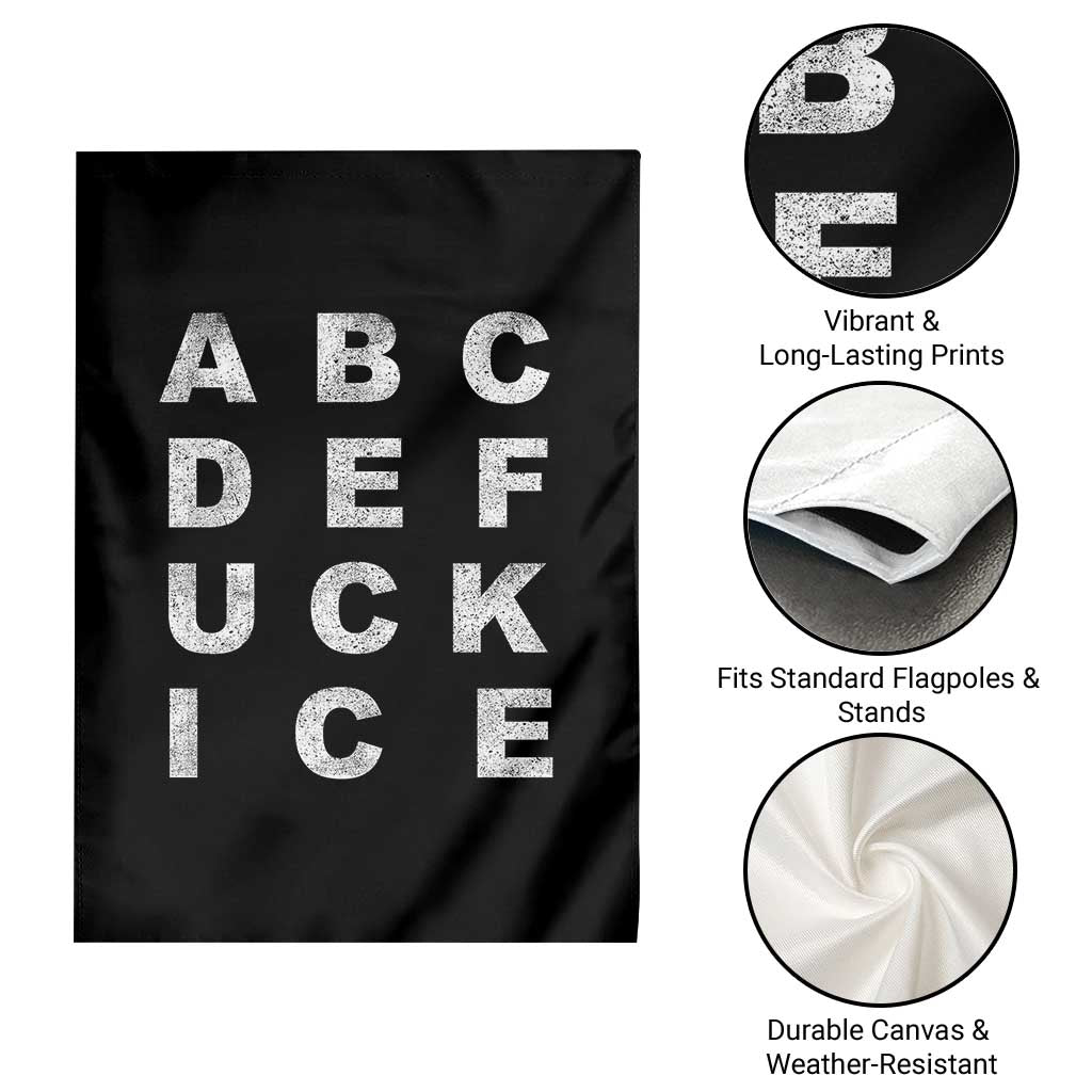 Funny Fuck Ice Protest Resistance Garden Flag Political Alphabet Graphic TS11 Print Your Wear