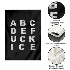Funny Fuck Ice Protest Resistance Garden Flag Political Alphabet Graphic TS11 Print Your Wear
