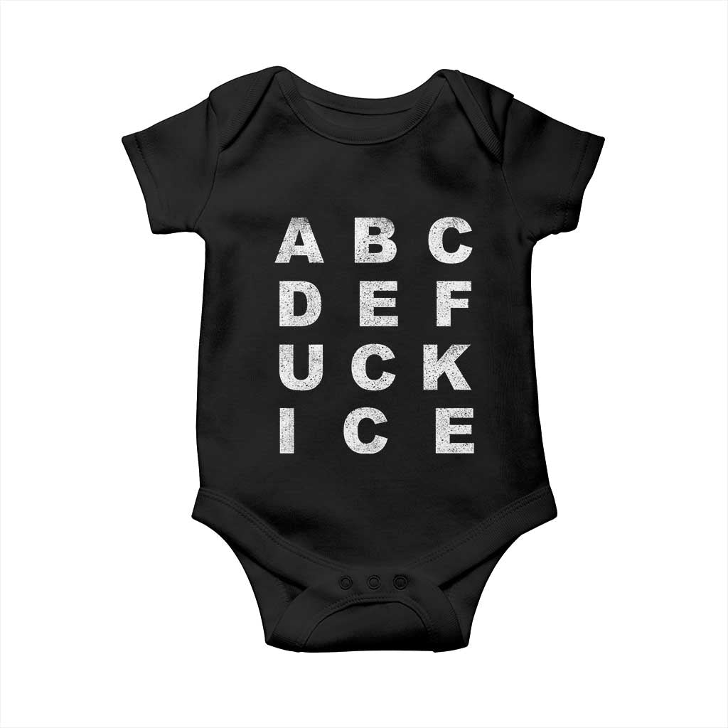 Funny Fuck Ice Protest Resistance Baby Onesie Political Alphabet Graphic TS11 Black Print Your Wear