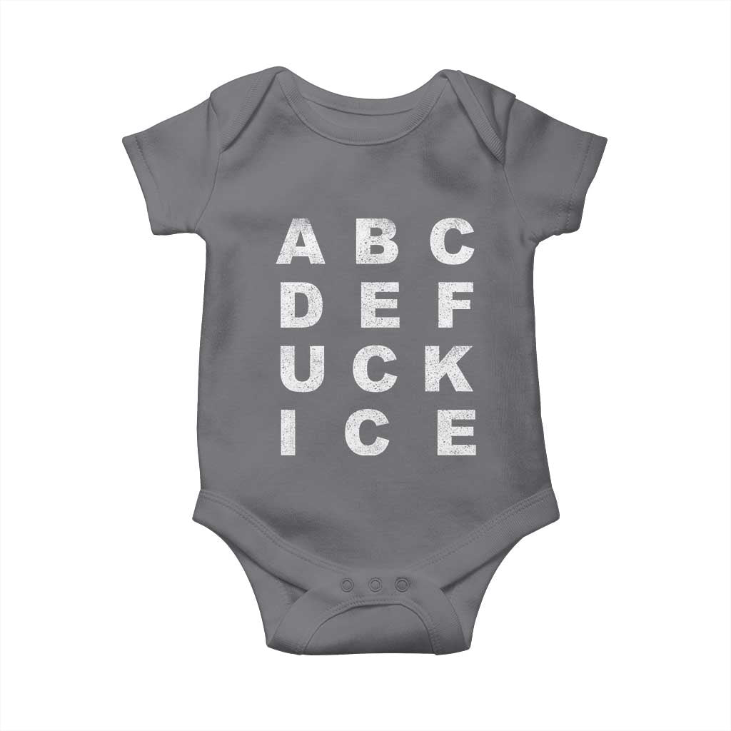 Funny Fuck Ice Protest Resistance Baby Onesie Political Alphabet Graphic TS11 Charcoal Print Your Wear