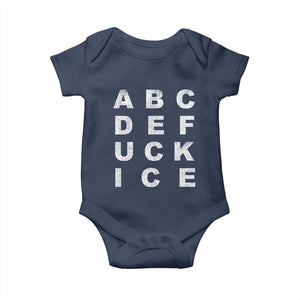 Funny Fuck Ice Protest Resistance Baby Onesie Political Alphabet Graphic TS11 Navy Print Your Wear
