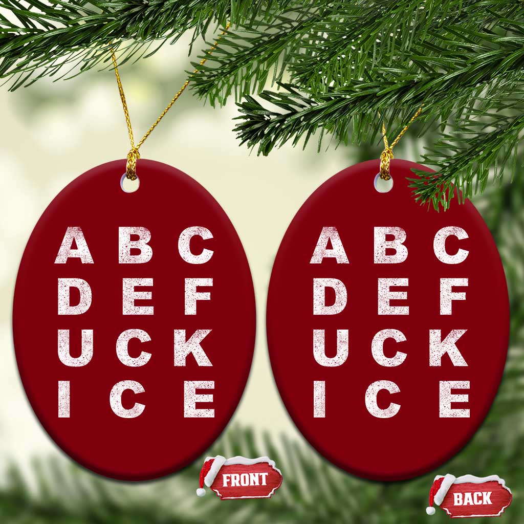 Funny Fuck Ice Protest Resistance Ceramic Ornament Political Alphabet Graphic TS11 Print Your Wear