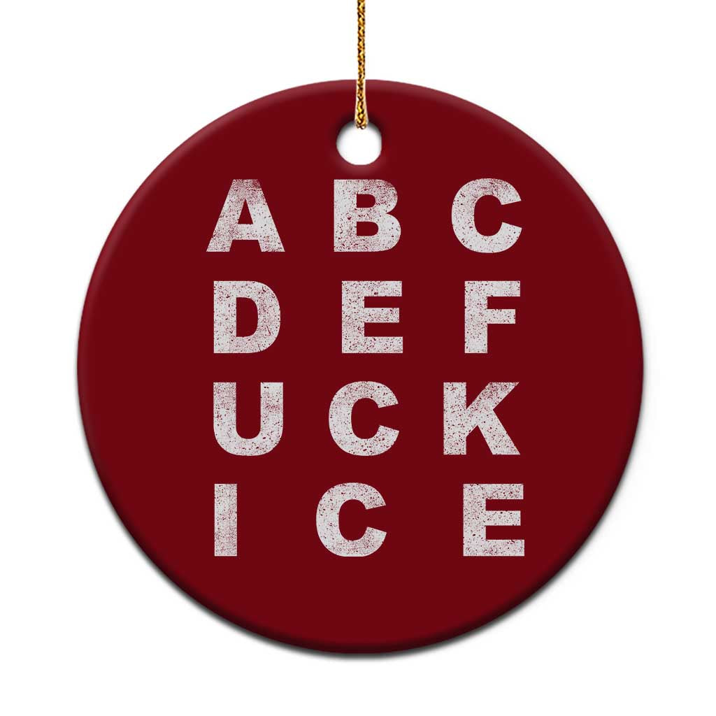 Funny Fuck Ice Protest Resistance Ceramic Ornament Political Alphabet Graphic TS11 1pc Red Print Your Wear