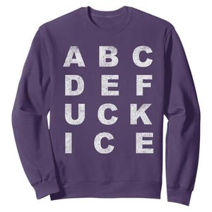 Funny Fuck Ice Protest Resistance Sweatshirt Political Alphabet Graphic TS11 Purple Print Your Wear