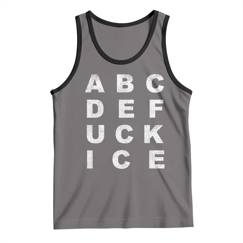 Funny Fuck Ice Protest Resistance Tank Top Political Alphabet Graphic TS11 Deep Heather Black Print Your Wear