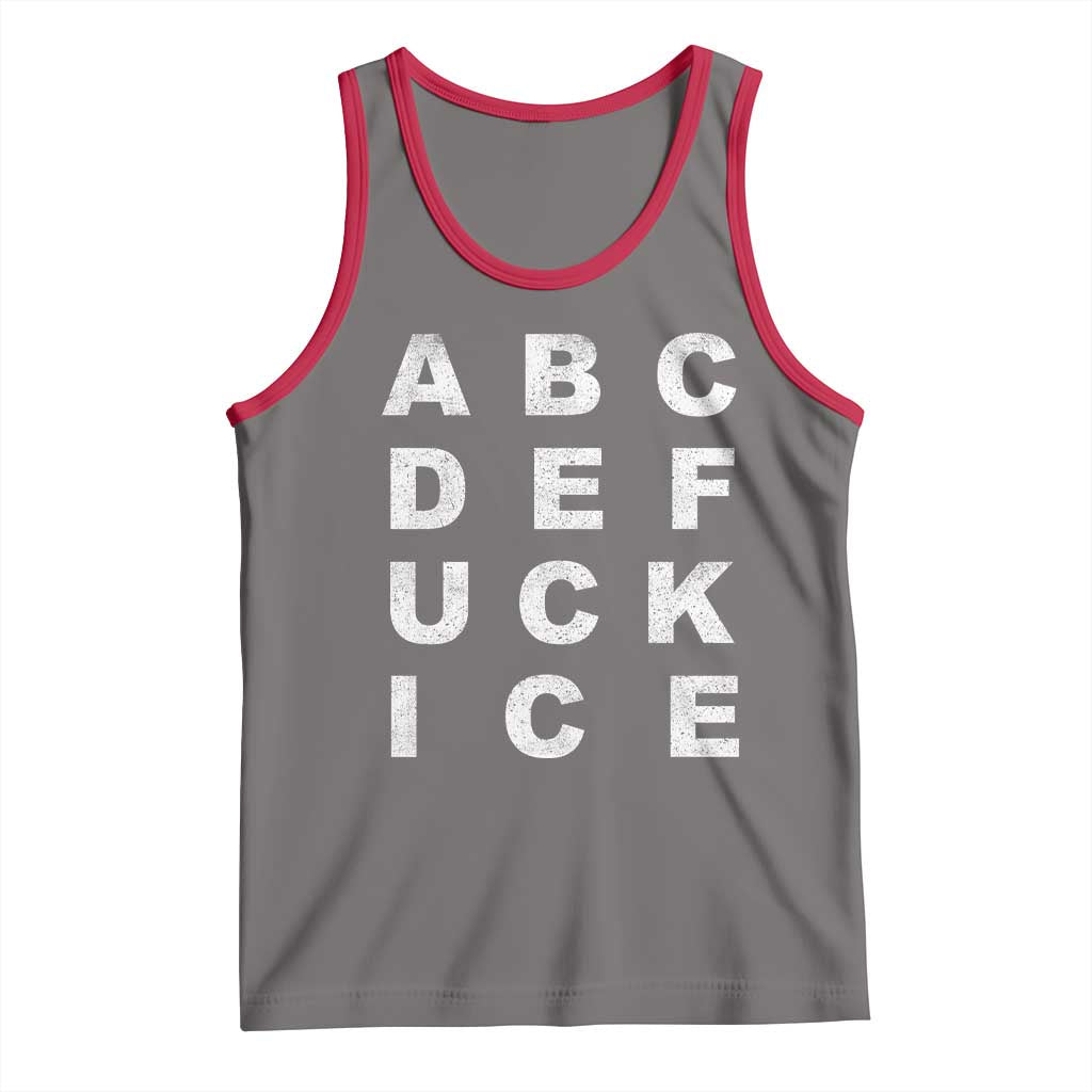 Funny Fuck Ice Protest Resistance Tank Top Political Alphabet Graphic TS11 Deep Heather Red Print Your Wear