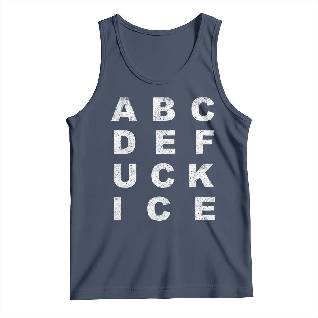 Funny Fuck Ice Protest Resistance Tank Top Political Alphabet Graphic TS11 Navy Print Your Wear