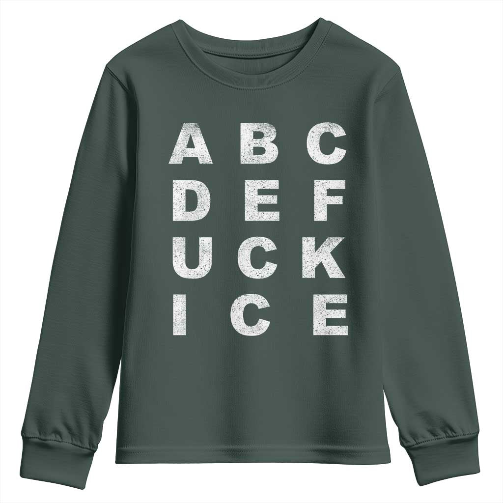 Funny Fuck Ice Protest Resistance Youth Sweatshirt Political Alphabet Graphic TS11 Dark Forest Green Print Your Wear