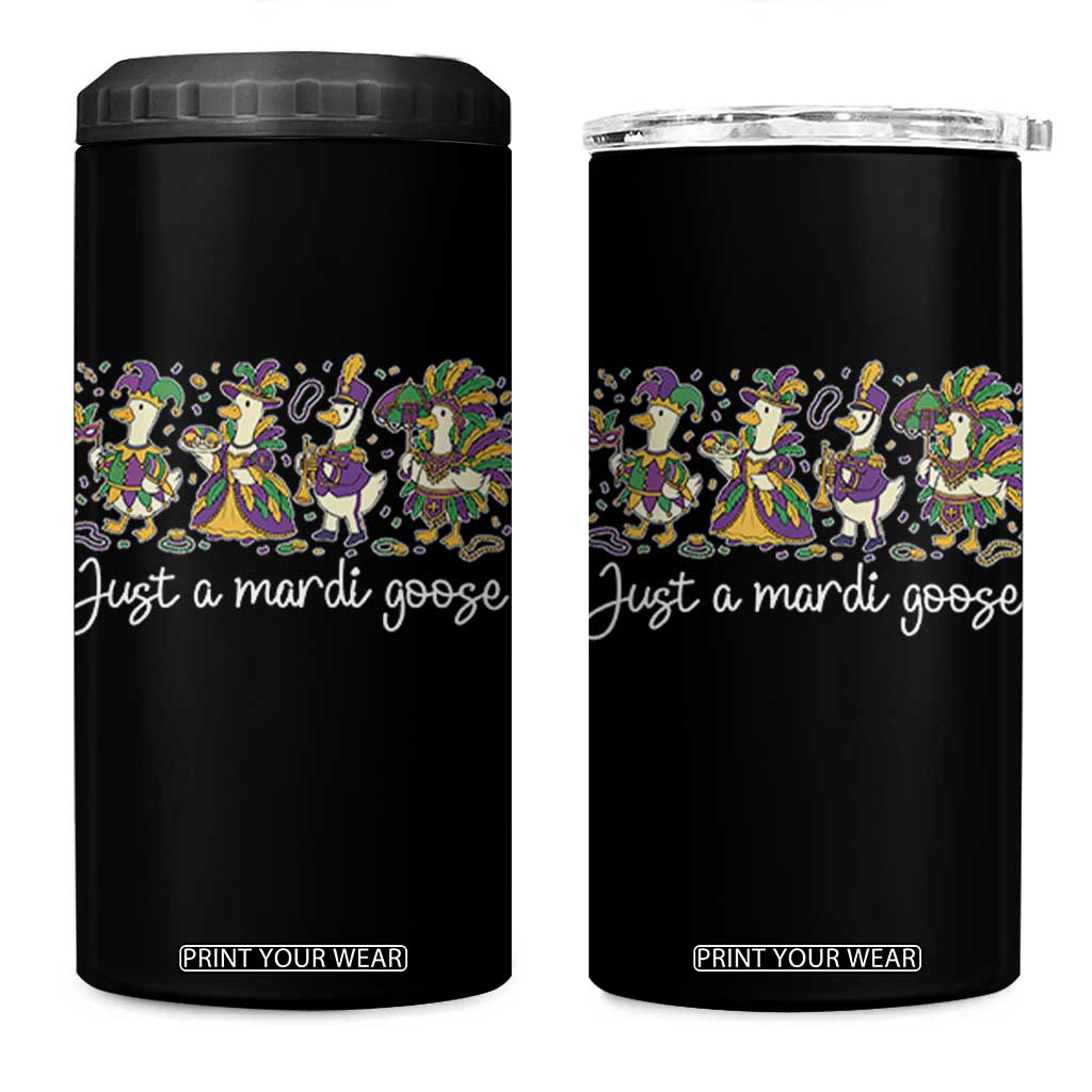 Goose Mardi Gras 4 in 1 Can Cooler Tumbler Funny Just A Mardi Goose New Orleans Carnival TS11 One Size: 16 oz Black Print Your Wear