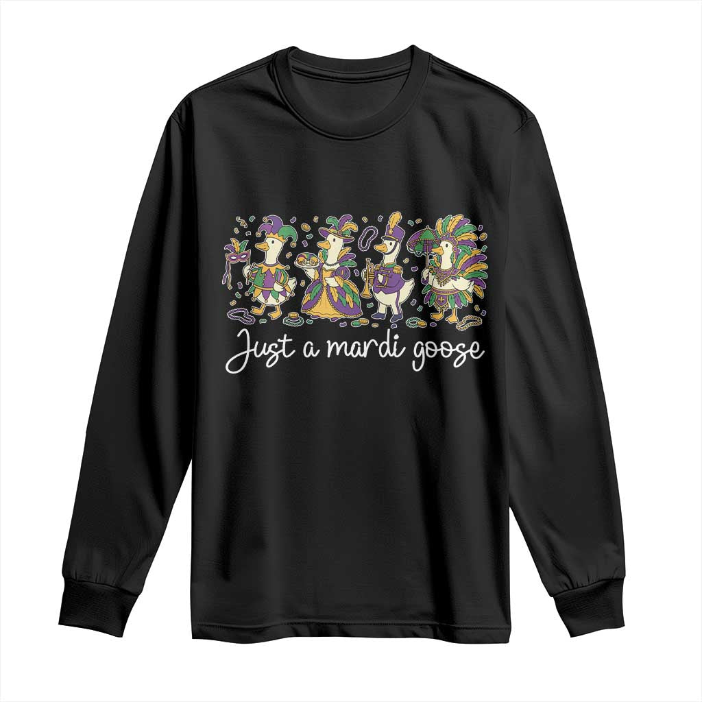 Goose Mardi Gras Long Sleeve Shirt Funny Just A Mardi Goose New Orleans Carnival TS11 Black Print Your Wear