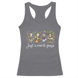 Goose Mardi Gras Racerback Tank Top Funny Just A Mardi Goose New Orleans Carnival TS11 Charcoal Print Your Wear