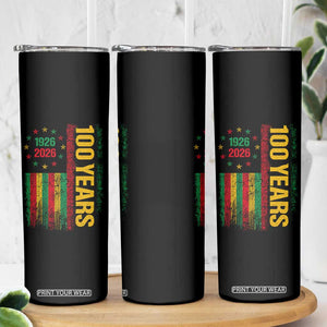 100 Years Of Black History Month Skinny Tumbler African American Centennial Milestone American Flag TS11 Print Your Wear