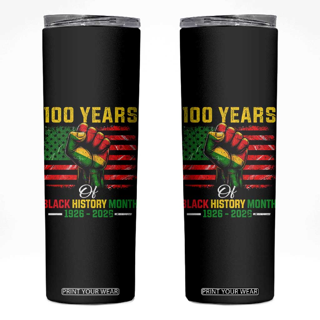 100 Years Of Black History Month Skinny Tumbler Hand Fist African American Milestone American Flag TS11 Black Print Your Wear