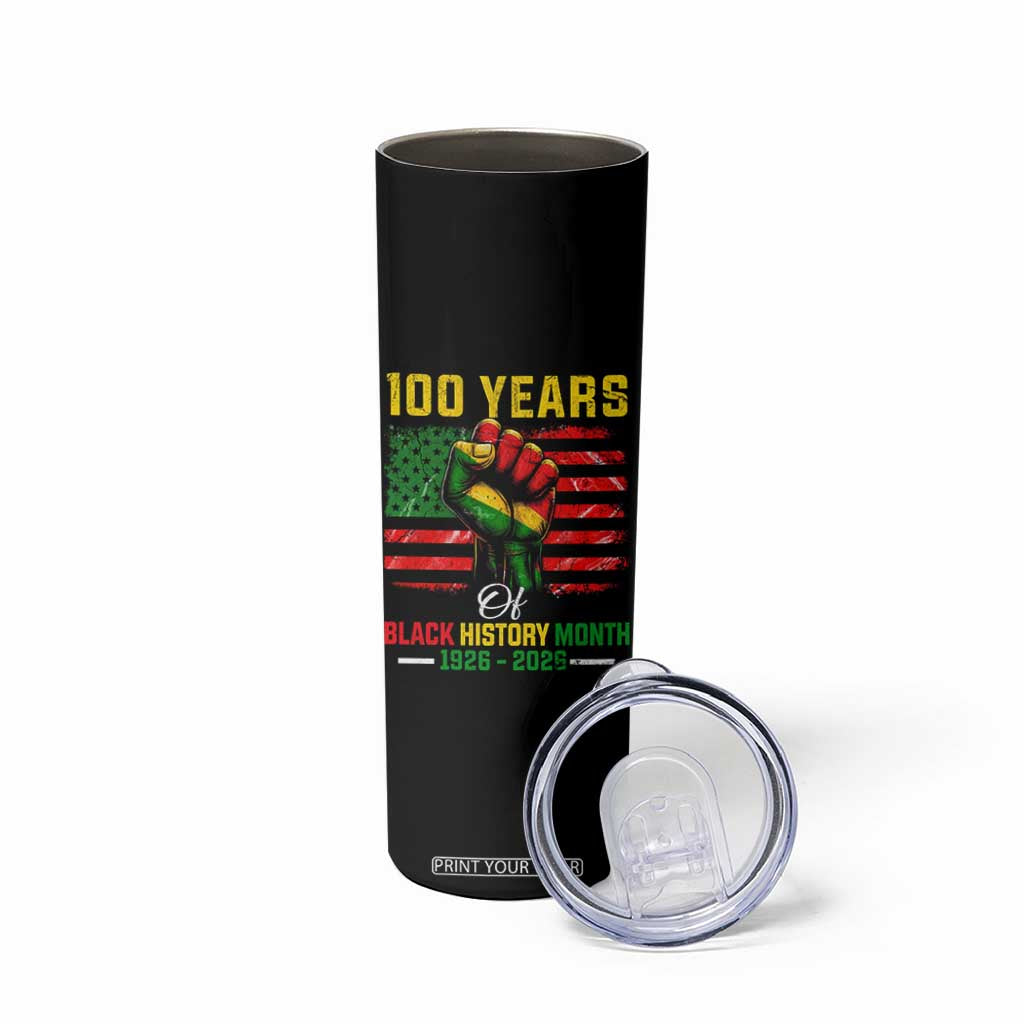 100 Years Of Black History Month Skinny Tumbler Hand Fist African American Milestone American Flag TS11 Print Your Wear