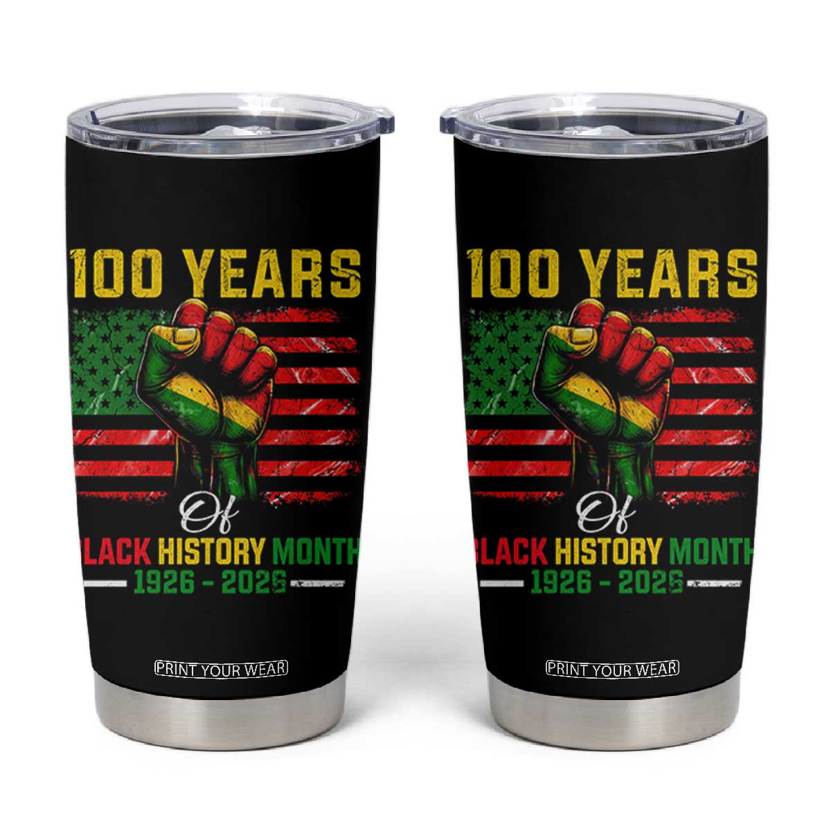 100 Years Of Black History Month Tumbler Cup Hand Fist African American Milestone American Flag TS11 Black Print Your Wear