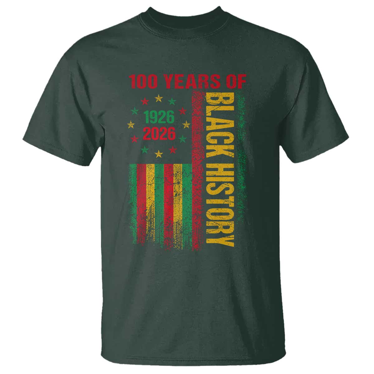 100 Years Of Black History T Shirt Centennial Milestone Vintage African American Flag TS11 Dark Forest Green Print Your Wear