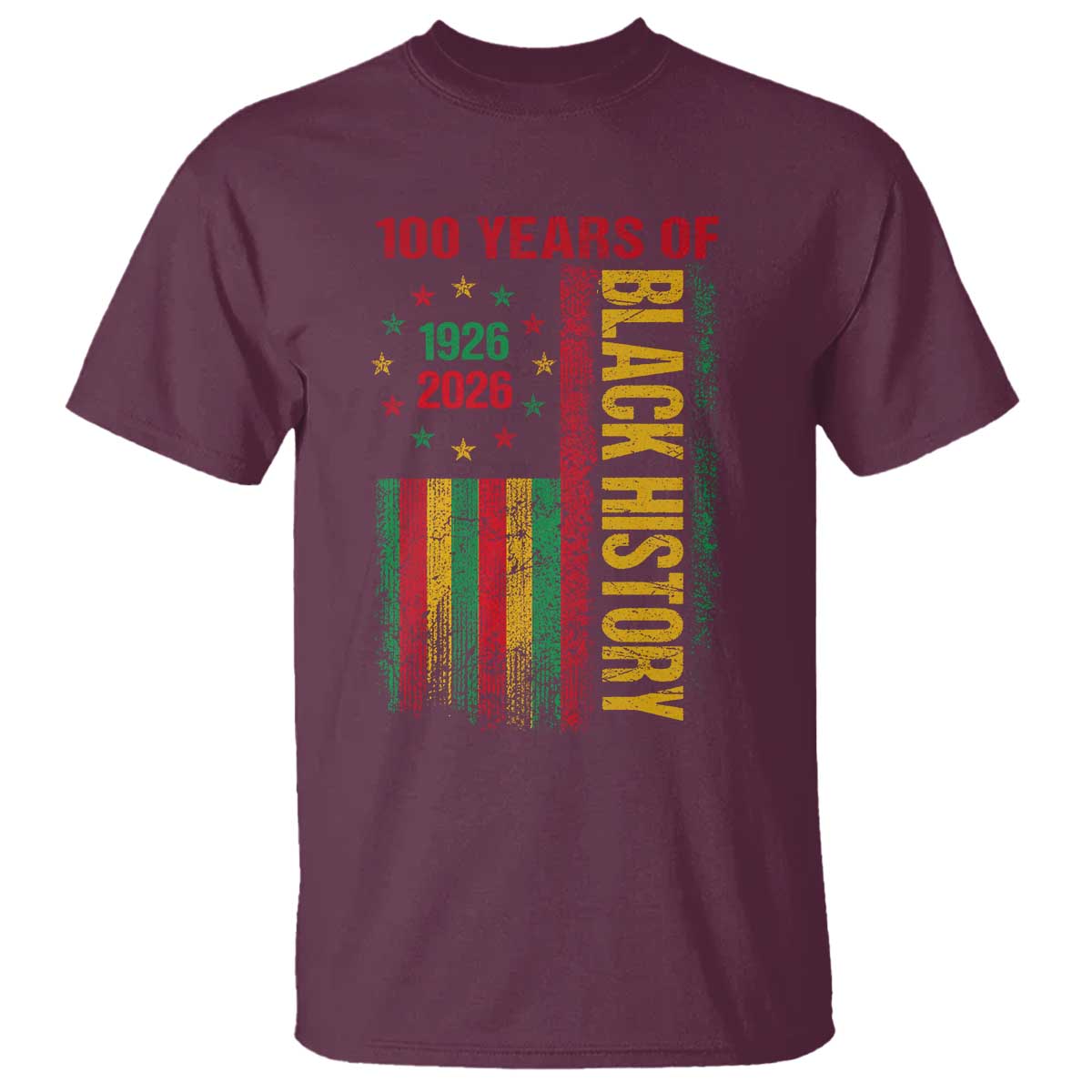 100 Years Of Black History T Shirt Centennial Milestone Vintage African American Flag TS11 Maroon Print Your Wear