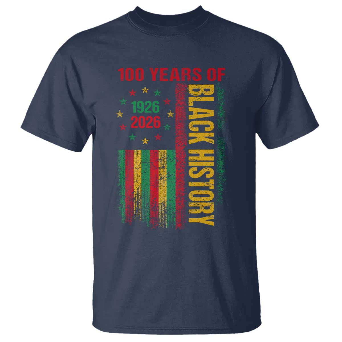 100 Years Of Black History T Shirt Centennial Milestone Vintage African American Flag TS11 Navy Print Your Wear