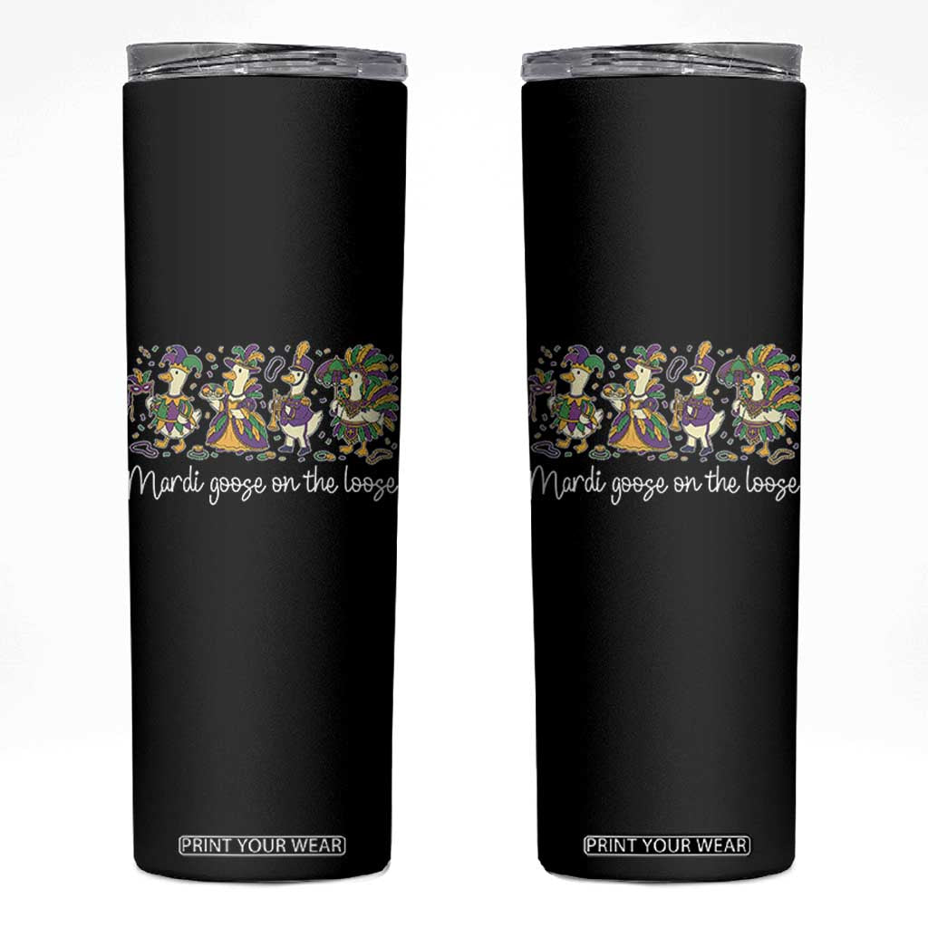 Goose Mardi Gras Skinny Tumbler Funny Mardi Goose On The Loose New Orleans Carnival TS11 Black Print Your Wear