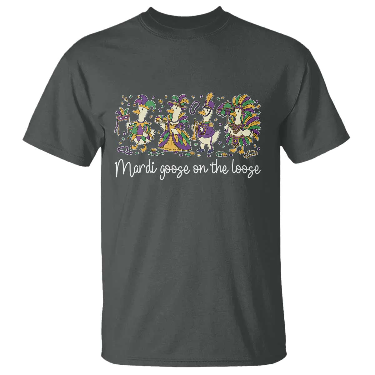 Goose Mardi Gras T Shirt Funny Mardi Goose On The Loose New Orleans Carnival TS11 Dark Heather Print Your Wear