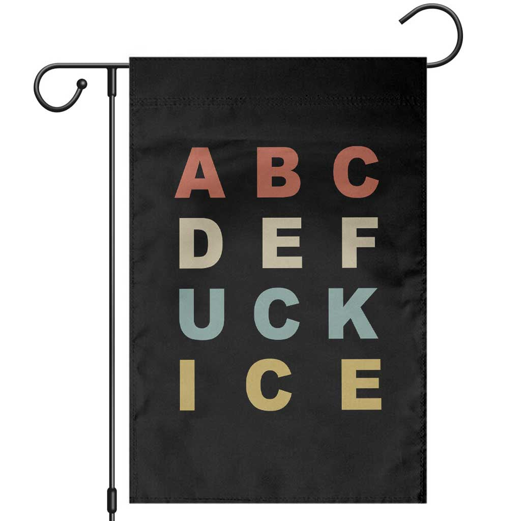 Funny Fuck Ice Protest Resistance Garden Flag Political Retro Alphabet Graphic TS11 Black Print Your Wear
