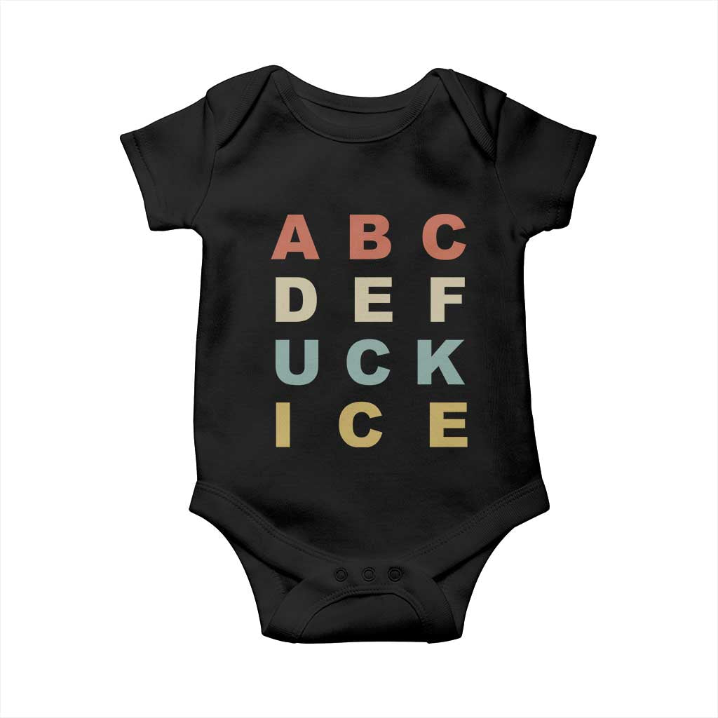 Funny Fuck Ice Protest Resistance Baby Onesie Political Retro Alphabet Graphic TS11 Black Print Your Wear