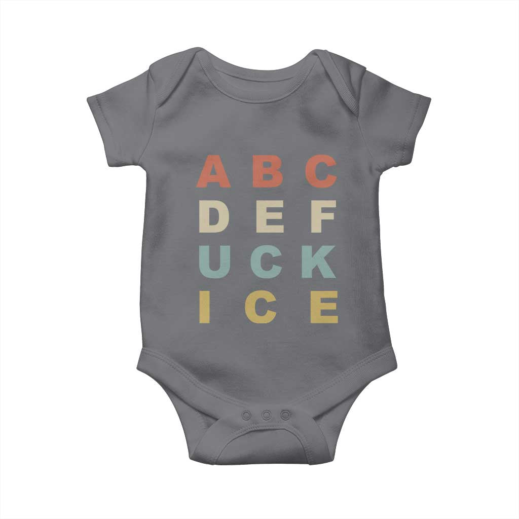 Funny Fuck Ice Protest Resistance Baby Onesie Political Retro Alphabet Graphic TS11 Charcoal Print Your Wear