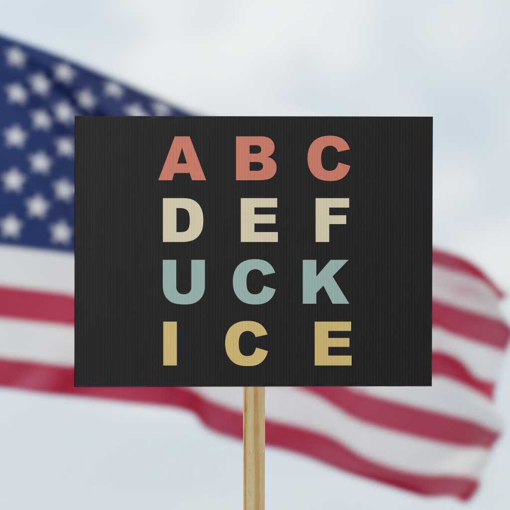 Funny Fuck Ice Protest Resistance Protest Sign Political Retro Alphabet Graphic TS11 Horizontal 18