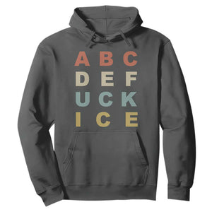 Funny Fuck Ice Protest Resistance Hoodie Political Retro Alphabet Graphic TS11 Dark Heather Print Your Wear