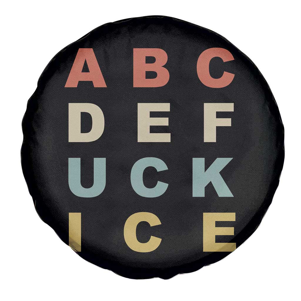 Funny Fuck Ice Protest Resistance Spare Tire Cover Political Retro Alphabet Graphic TS11 Print Your Wear