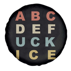 Funny Fuck Ice Protest Resistance Spare Tire Cover Political Retro Alphabet Graphic TS11 Print Your Wear