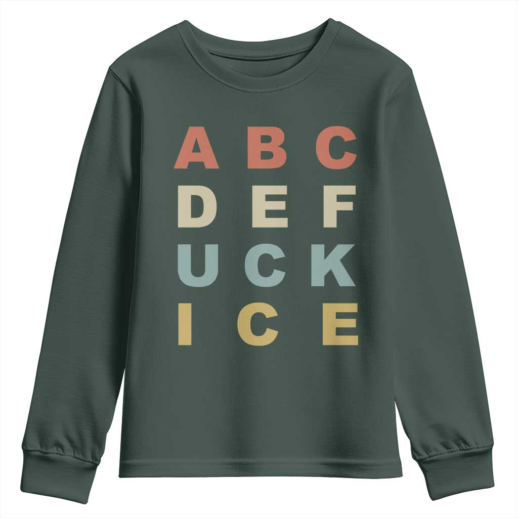 Funny Fuck Ice Protest Resistance Youth Sweatshirt Political Retro Alphabet Graphic TS11 Dark Forest Green Print Your Wear