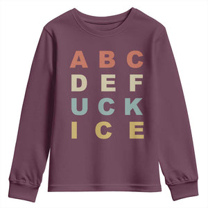 Funny Fuck Ice Protest Resistance Youth Sweatshirt Political Retro Alphabet Graphic TS11 Maroon Print Your Wear