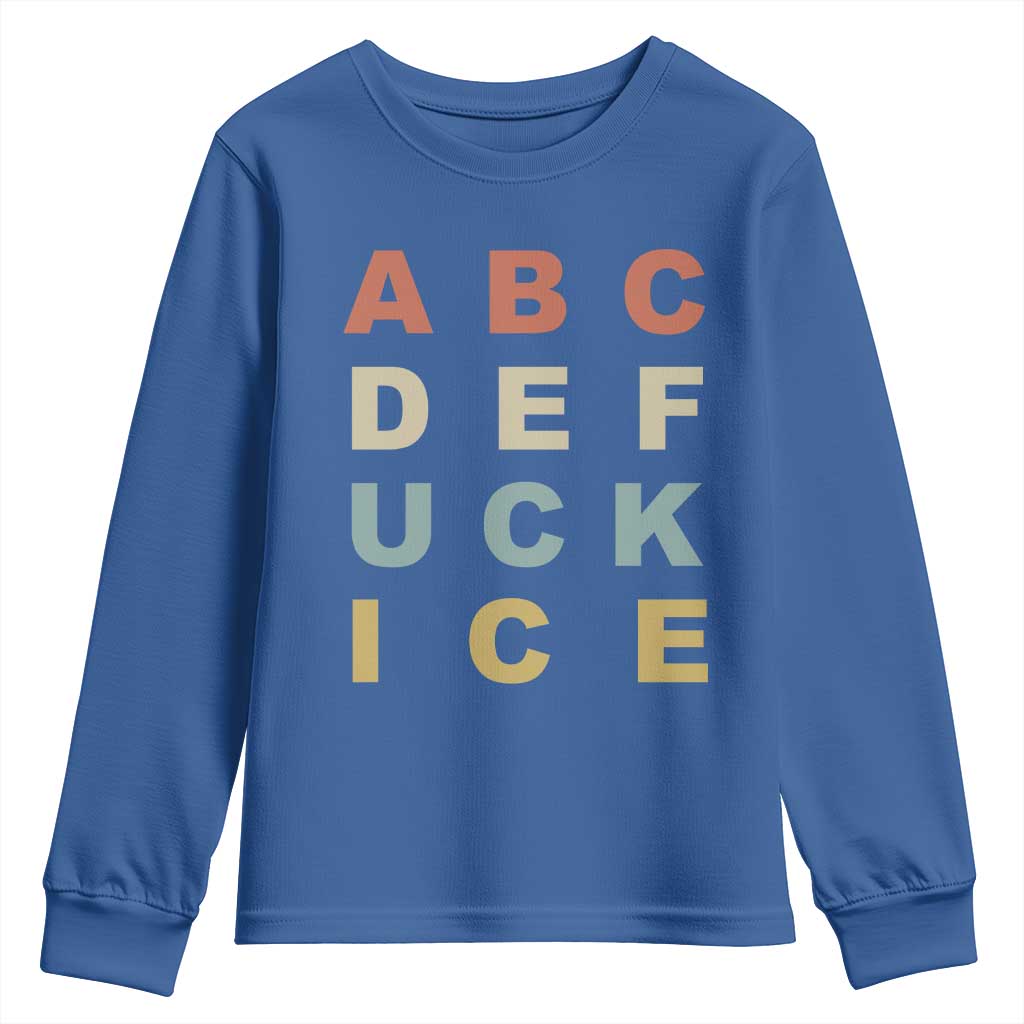 Funny Fuck Ice Protest Resistance Youth Sweatshirt Political Retro Alphabet Graphic TS11 Royal Blue Print Your Wear