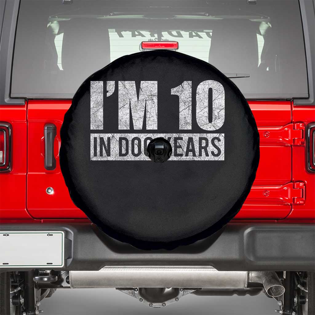 70th Birthday Funny I Am 10 In Dog Years Spare Tire Cover 70 Years Old Gifts TS11 Black Print Your Wear