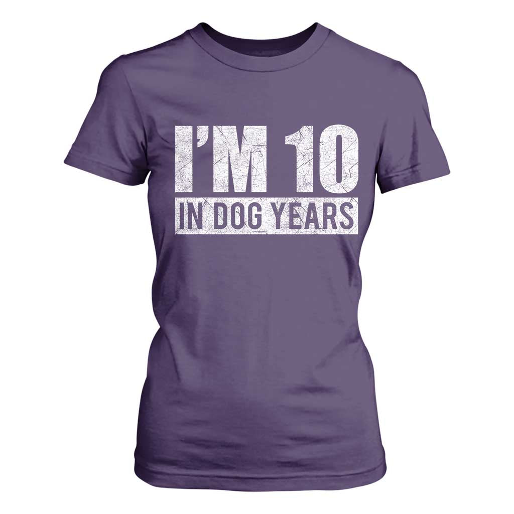 70th Birthday Funny I Am 10 In Dog Years T Shirt For Women 70 Years Old Gifts TS11 Purple Print Your Wear