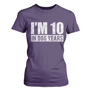 70th Birthday Funny I Am 10 In Dog Years T Shirt For Women 70 Years Old Gifts TS11 Purple Print Your Wear