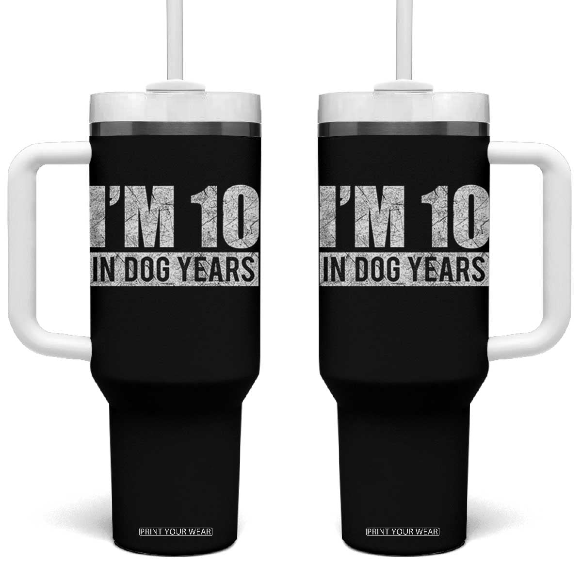 70th Birthday Funny I Am 10 In Dog Years Tumbler With Handle 70 Years Old Gifts TS11 One Size: 40 oz Black Print Your Wear