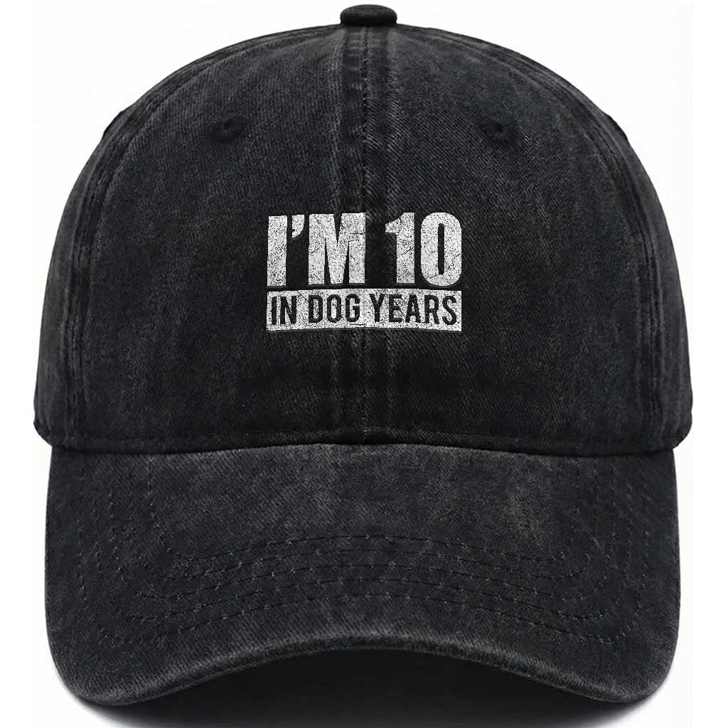 70th Birthday Funny I Am 10 In Dog Years Washed Cotton Baseball Cap 70 Years Old Gifts TS11 Print Your Wear